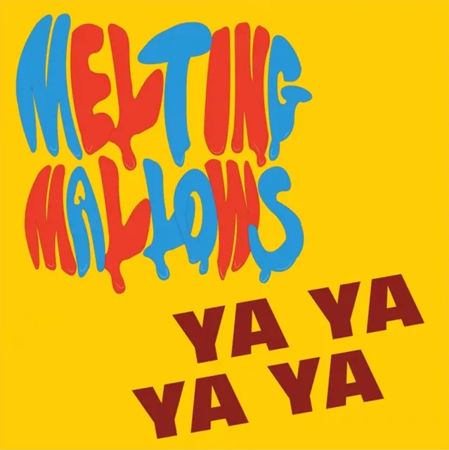 Melting Mallows, YA YA YA YA