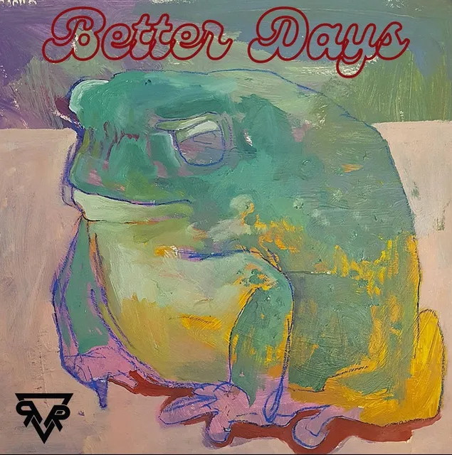 Rosecreek Riot, Better Days