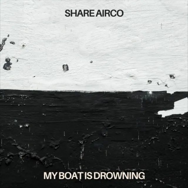 Share Airco, My Boat Is Drowning